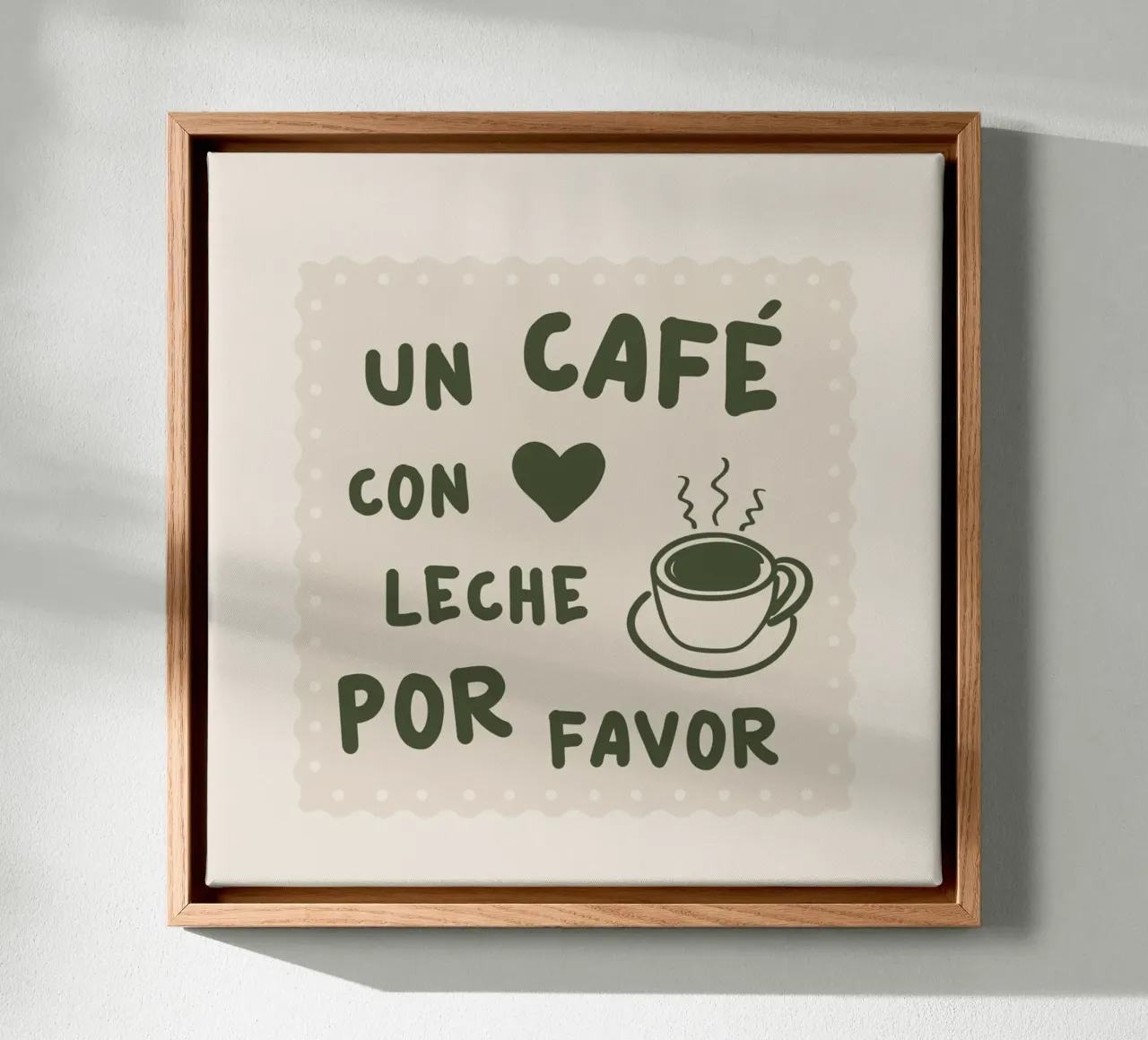 Un café con leche por favor canvas with Floater frame by karenmenzenbach