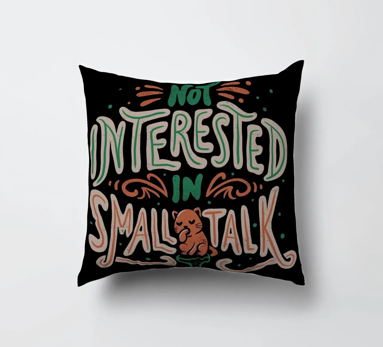 Not Interested In Small Talk cuscino da Tobe Fonseca