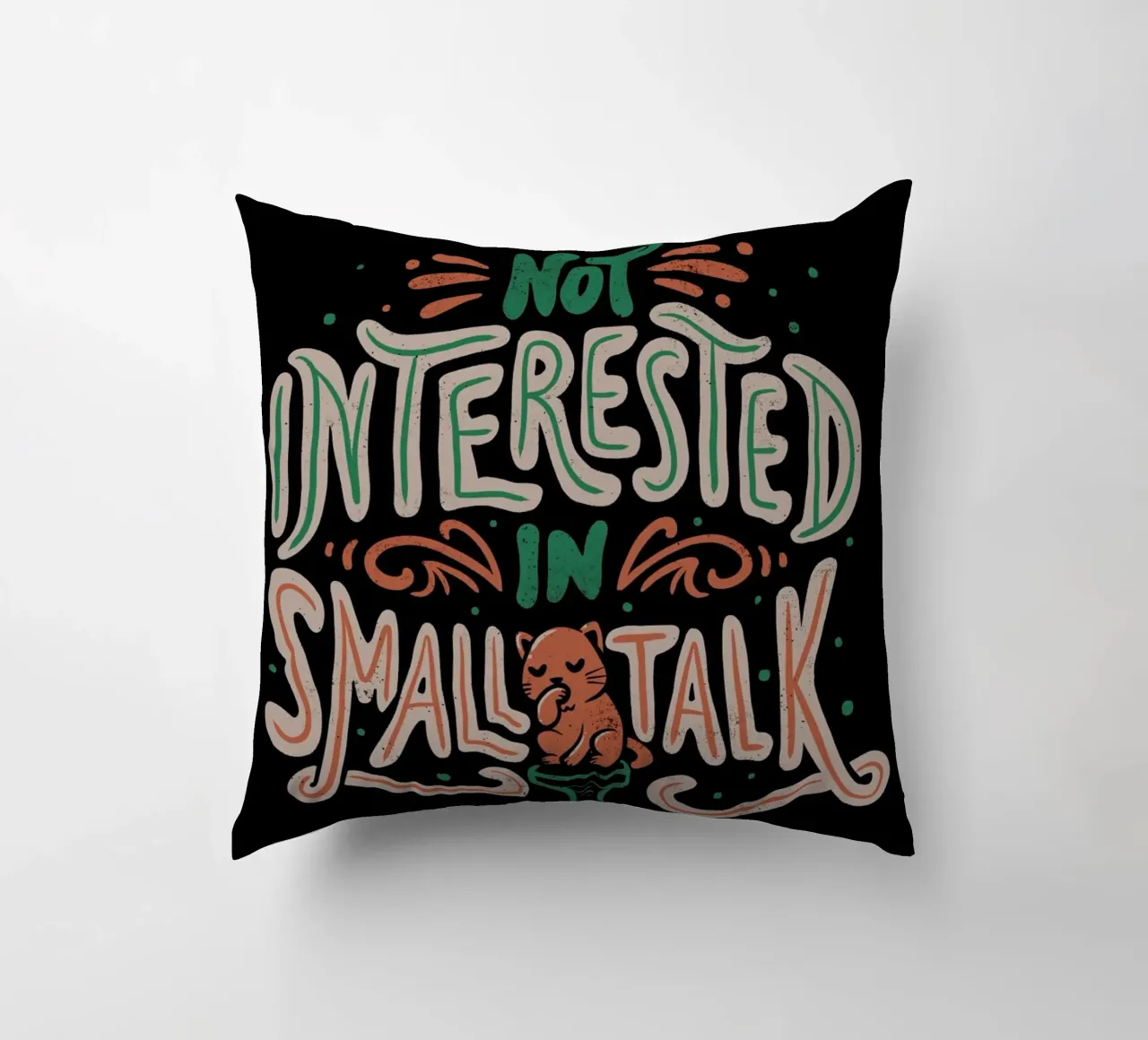 Not Interested In Small Talk cuscino da Tobe Fonseca