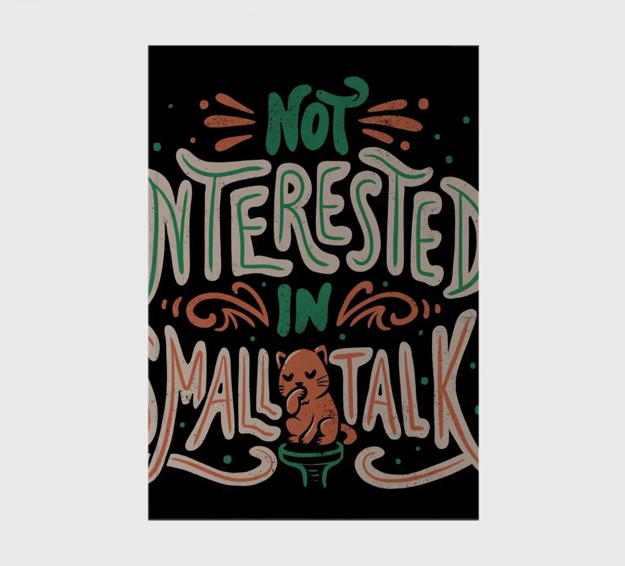 Not Interested In Small Talk notebook by Tobe Fonseca