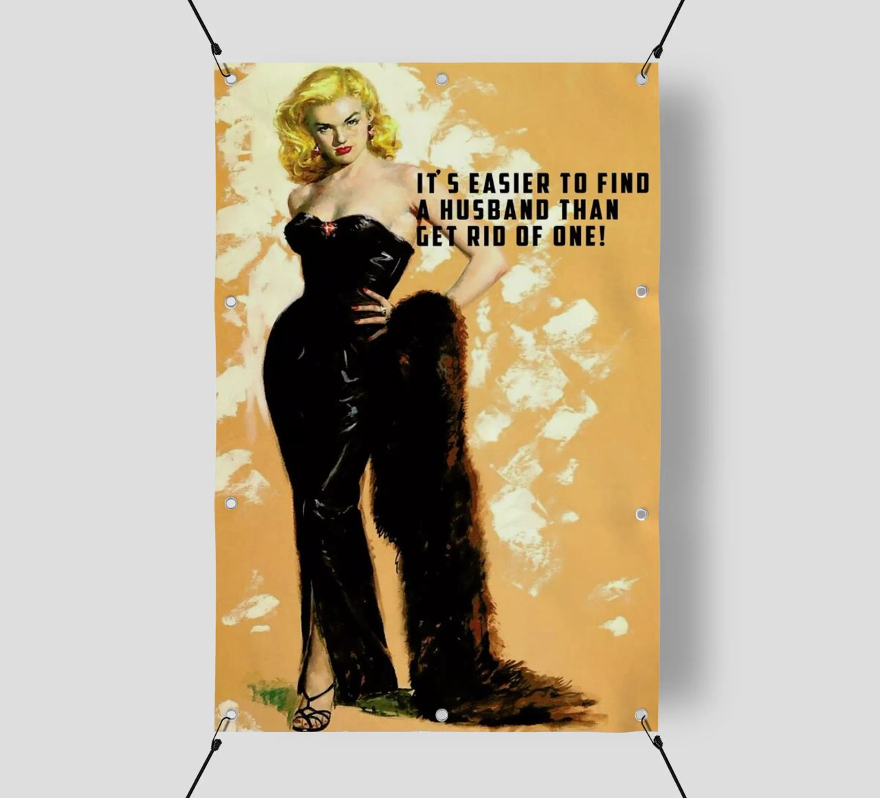 It's Easier To Find A Husband telo in pvc da Gallery Print and Art Limited