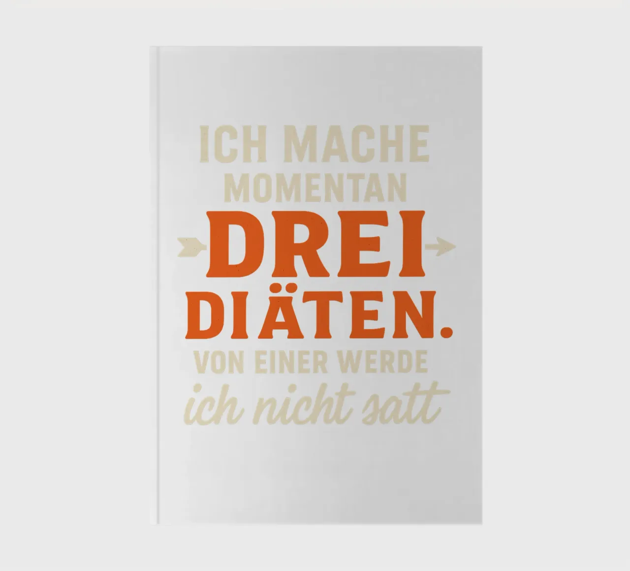ICH MACHE DREI DIÄTEN- eine macht mich nicht satt carnet de notes de Vintage Van Gogh