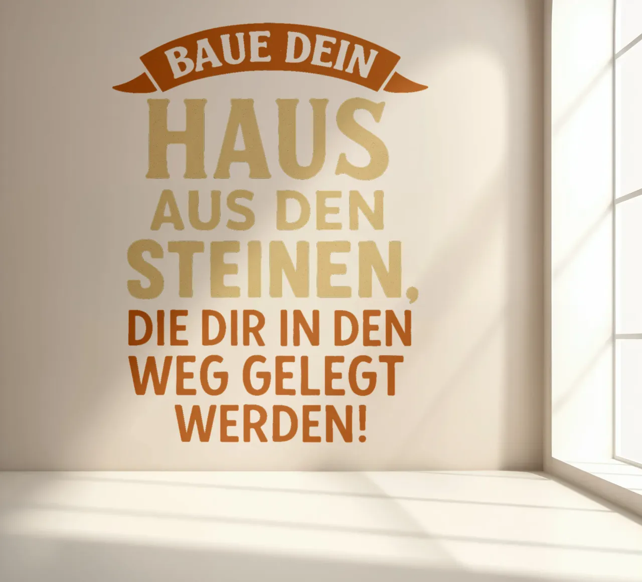 BAUE DEIN HAUS AUS DEN STEINEN, DIE IM WEG LIEGEN photo wallpaper by Vintage Van Gogh
