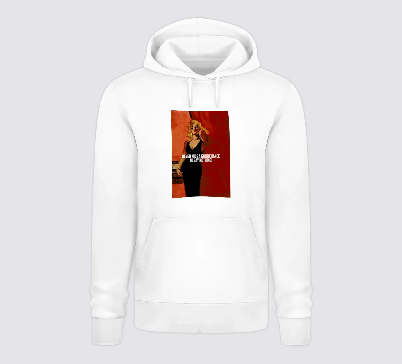 Never Miss A Good Chance hoodie by Gallery Print and Art Limited