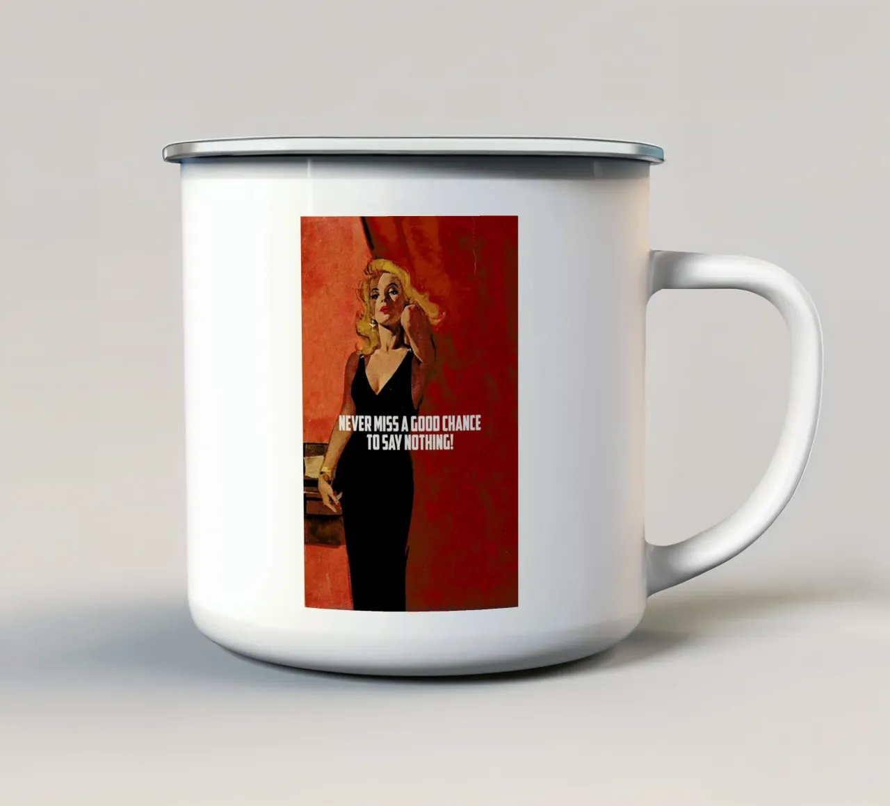Never Miss A Good Chance tazza in smalto da Gallery Print and Art Limited