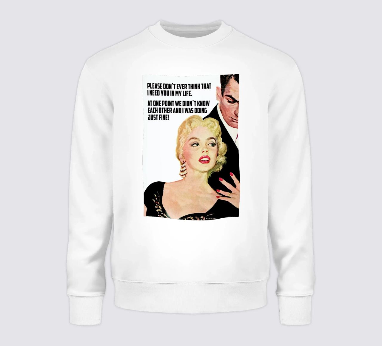 Please Don't Ever Think That I felpa da Gallery Print and Art Limited
