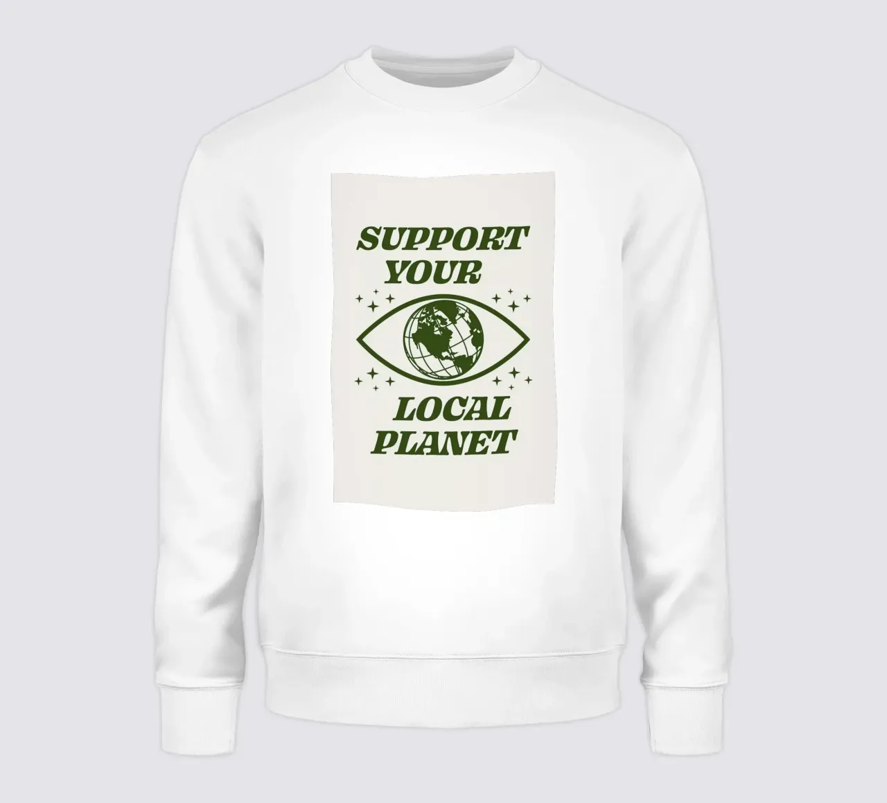 Support Your Local Planet Sweatshirt von cafelab