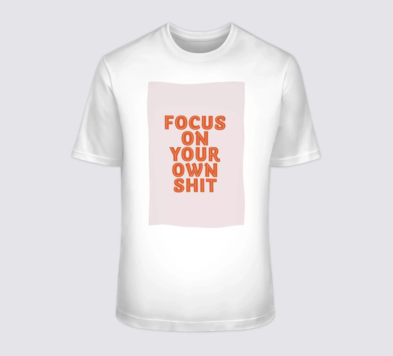 Focus On Your Own t-shirt da Ayleen
