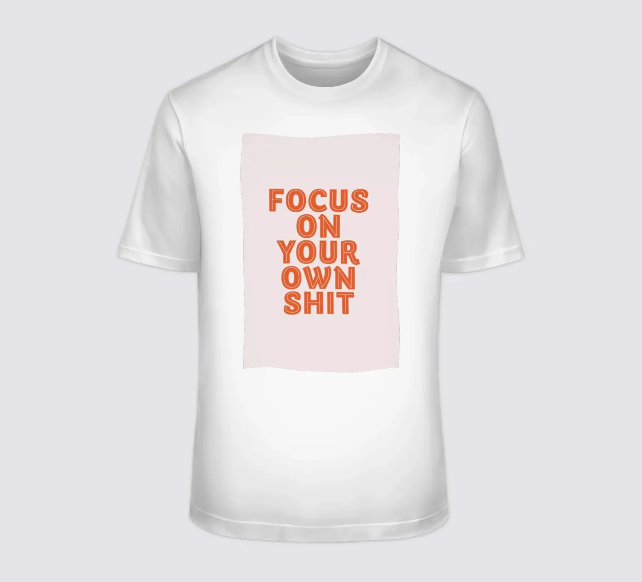 Focus On Your Own t-shirt da Ayleen