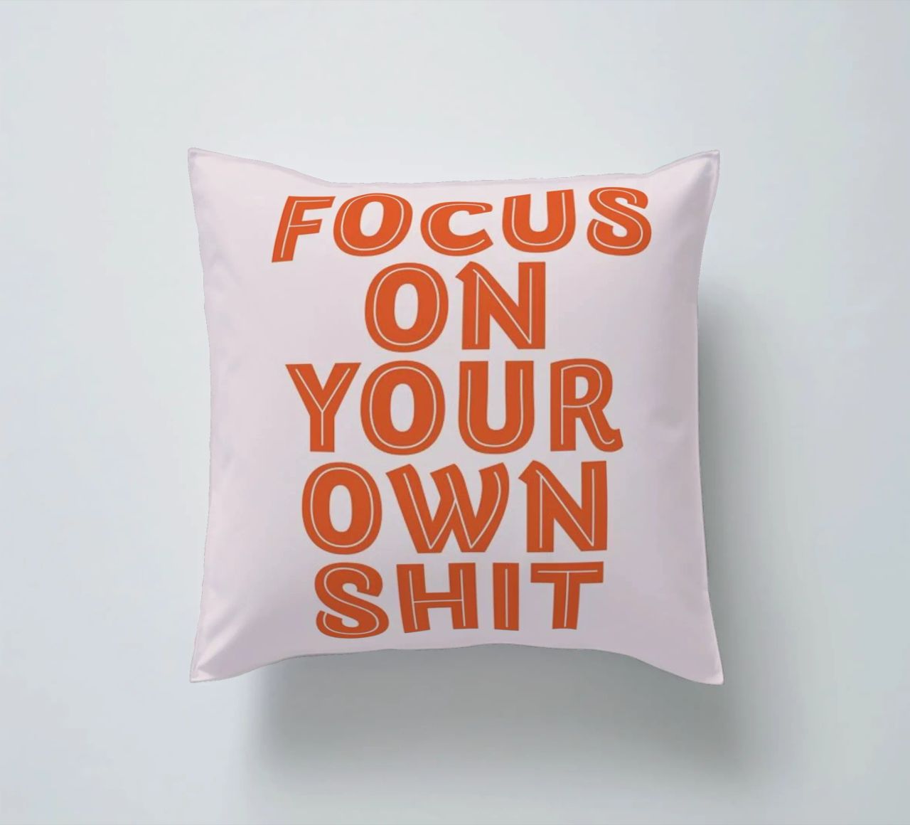 Focus On Your Own cuscino da Ayleen
