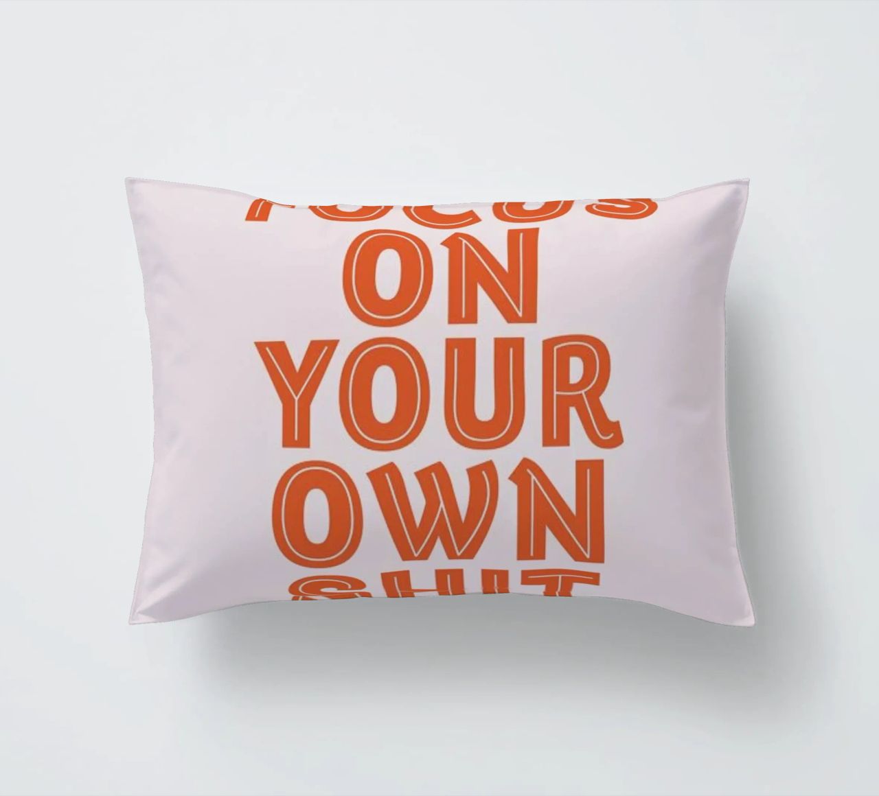 Focus On Your Own cuscino da Ayleen