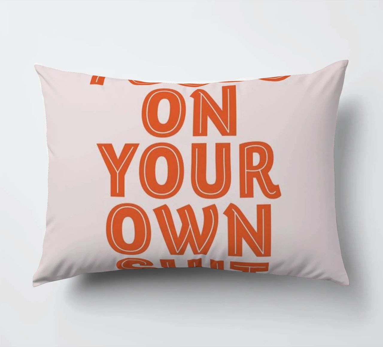 Focus On Your Own cuscino da Ayleen