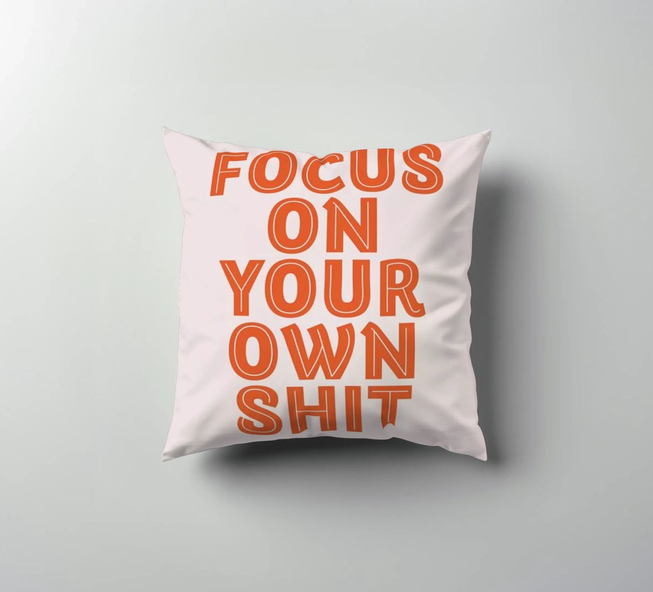 Focus On Your Own cuscino da Ayleen
