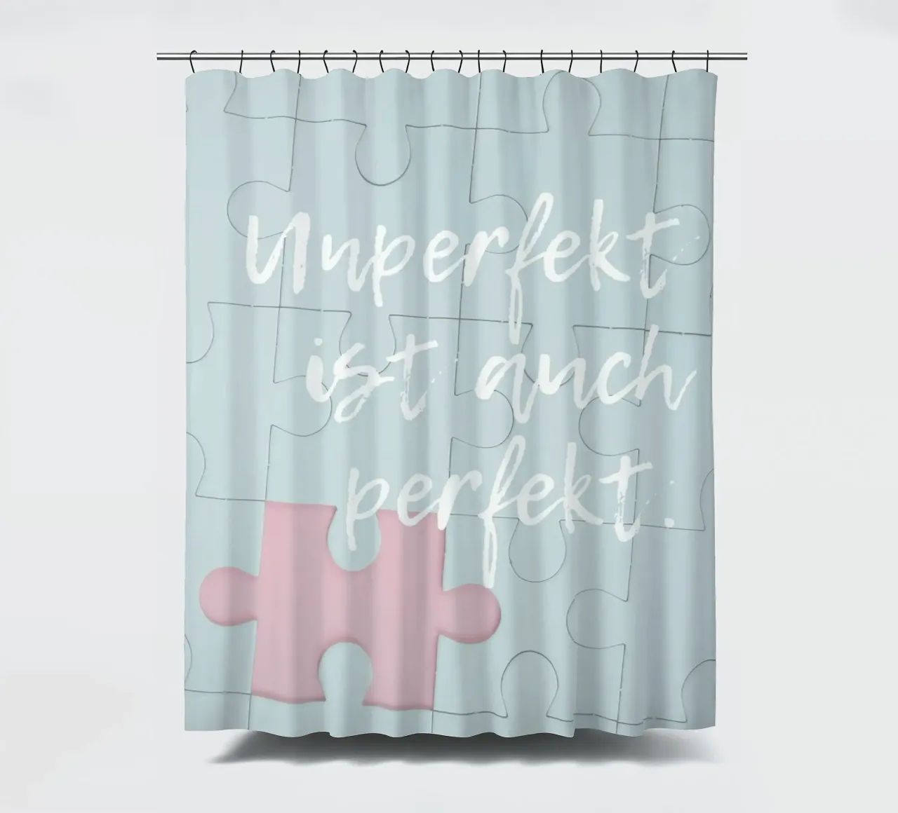 UNPERFEKT IST AUCH PERFEKT tenda da doccia da Einfach Uebel