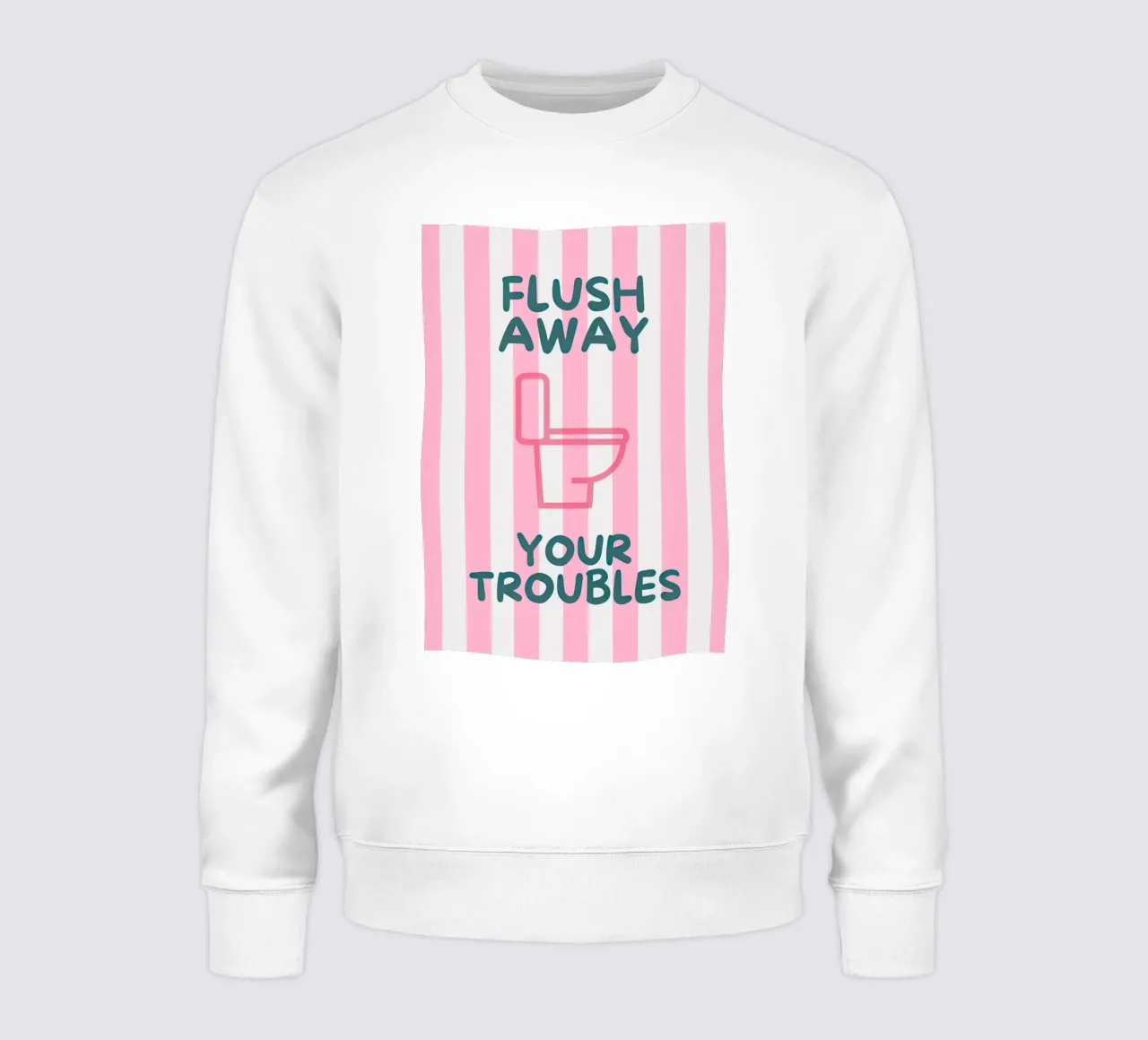 Flush Away Your Troubles felpa da Attaboy Dsgn