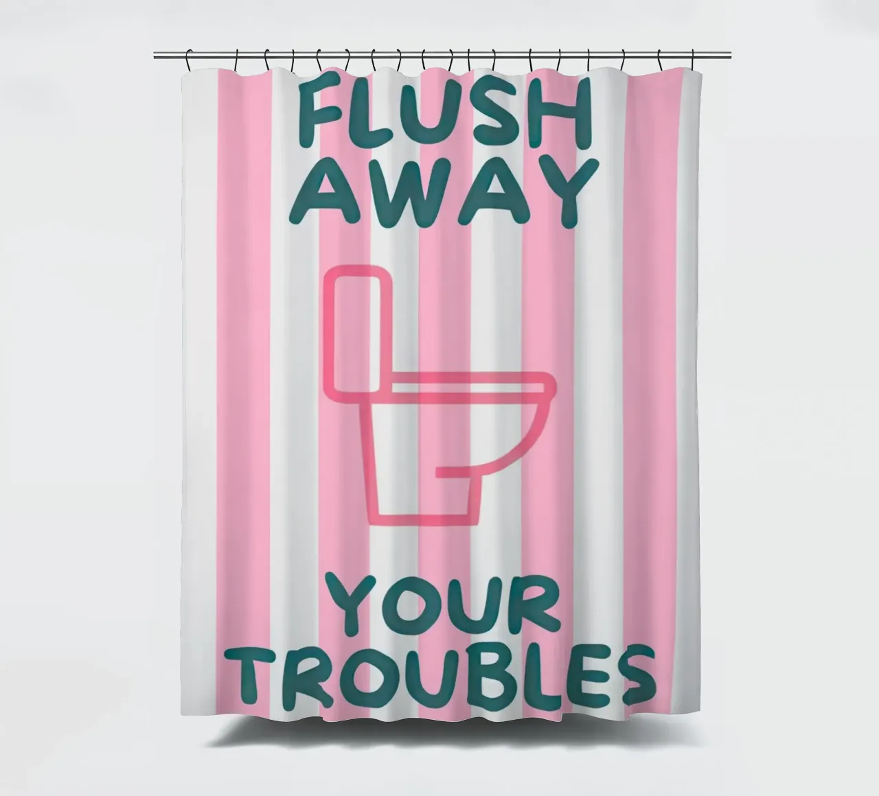 Flush Away Your Troubles shower curtain by Attaboy Dsgn