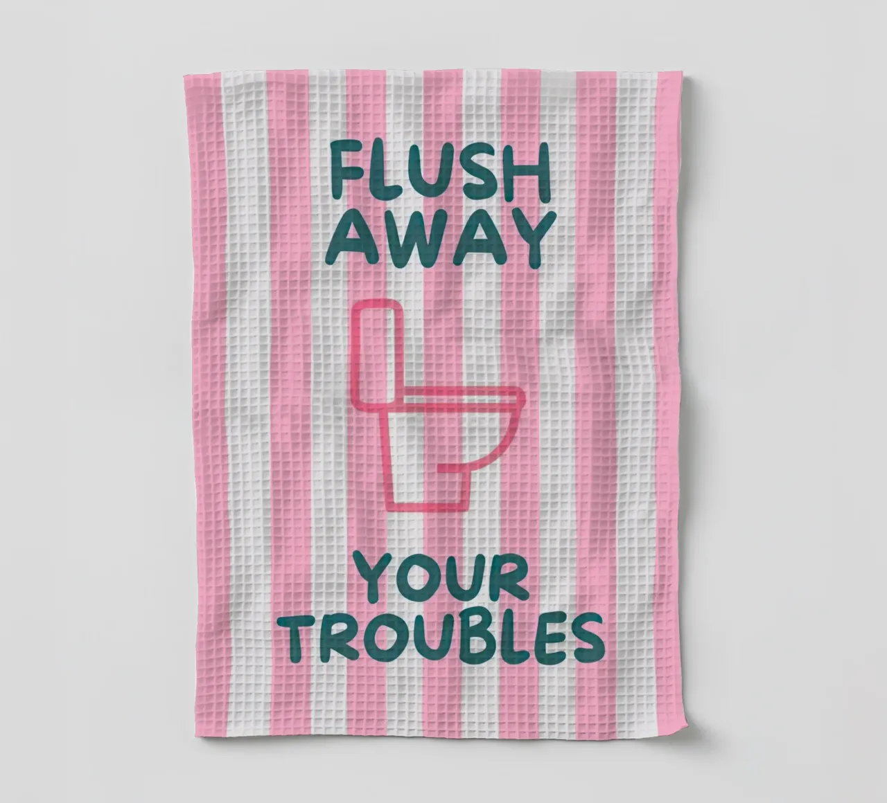 Flush Away Your Troubles canovaccio da cucina da Attaboy Dsgn