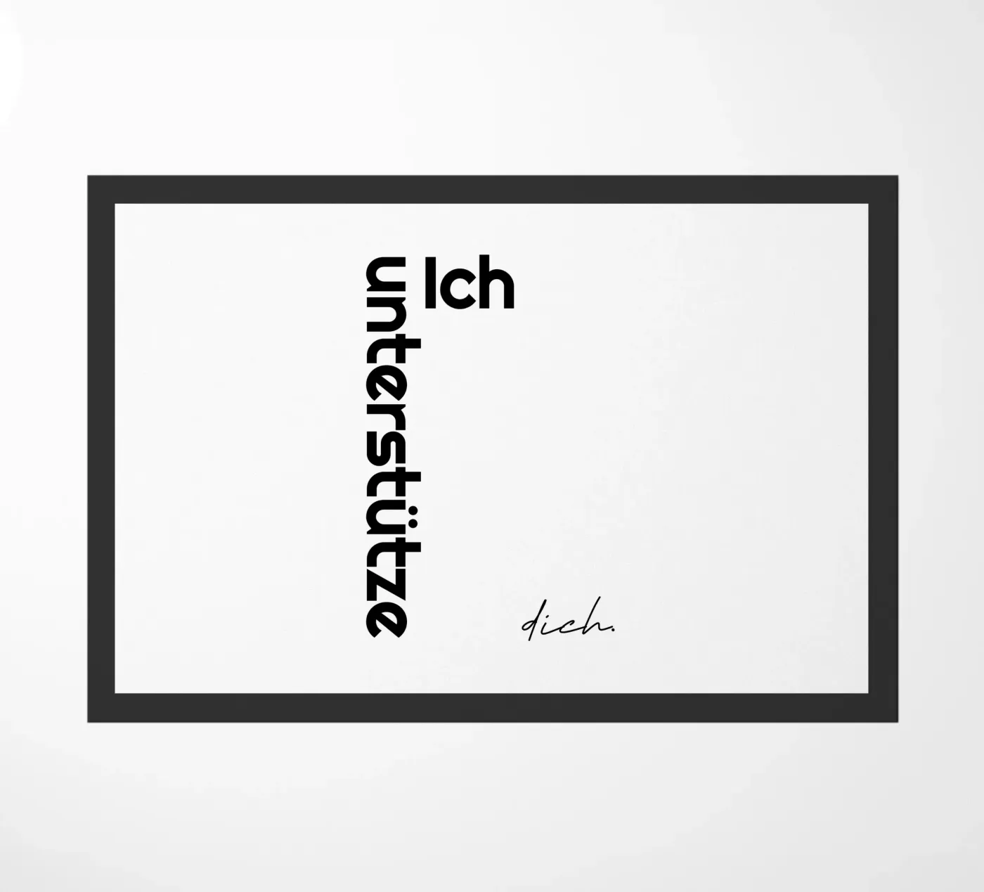 I support you doormat by YV TYPOGRAPHY