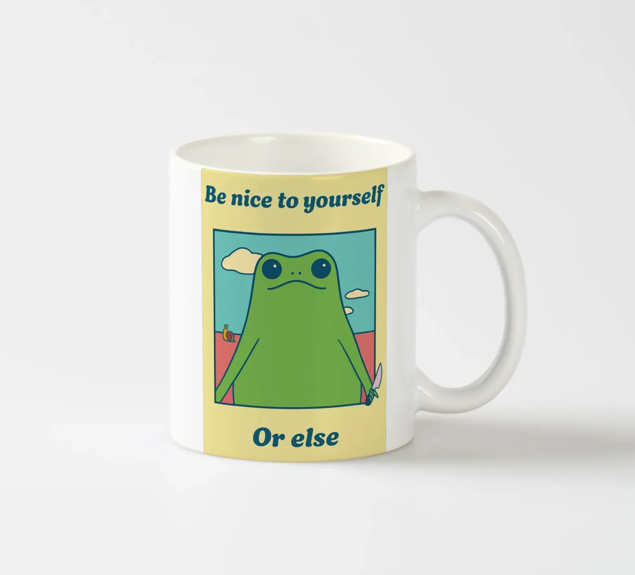 Funny Frog Sii gentile con te stesso, altrimenti tazza in ceramica da oneone