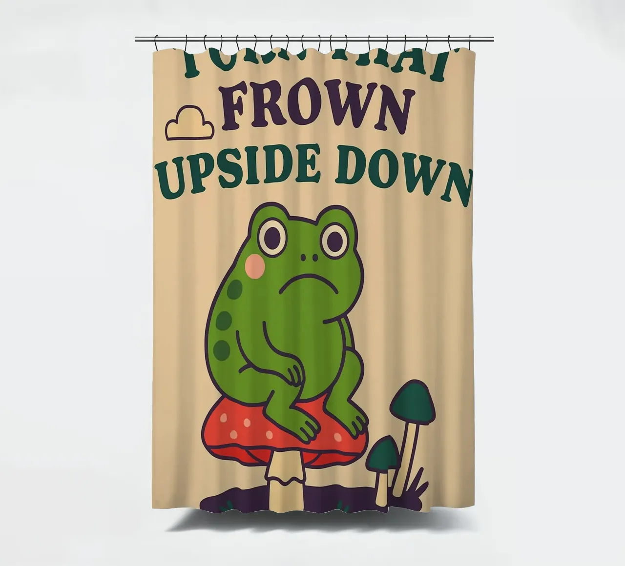 Funny Frog Turn That Frown Upside Down Duschvorhang von oneone