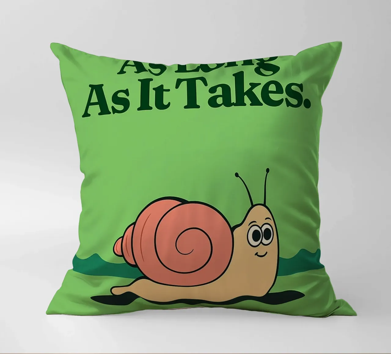 Funny Snail it takes as long as it takes decorative cushion by oneone