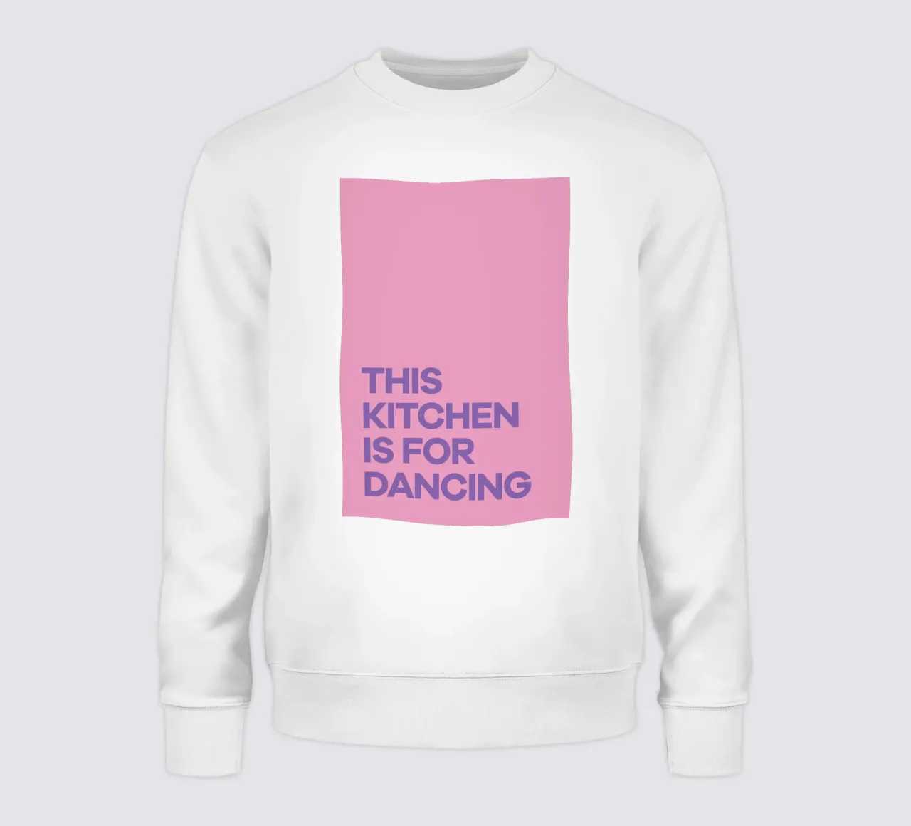 This Kitchen is for Dancing Purple sweatshirt by Pure