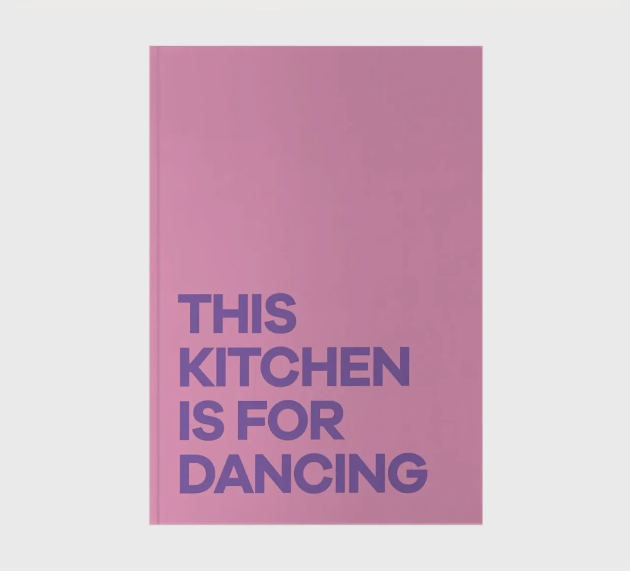This Kitchen is for Dancing Purple notebook by Pure