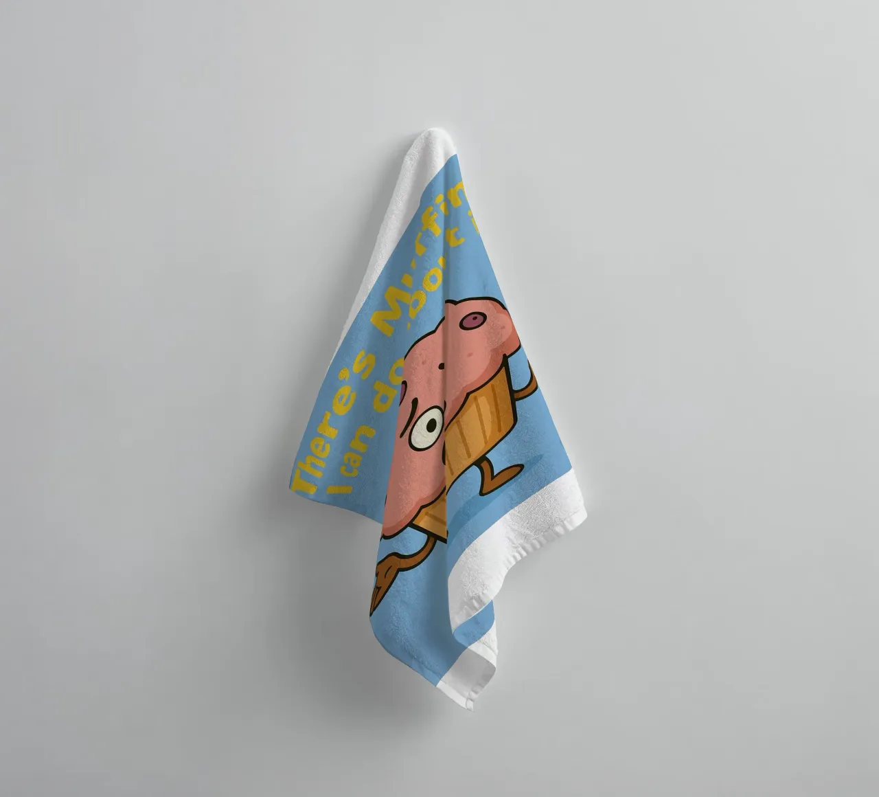 theres muffin i can do about it towel by oneone