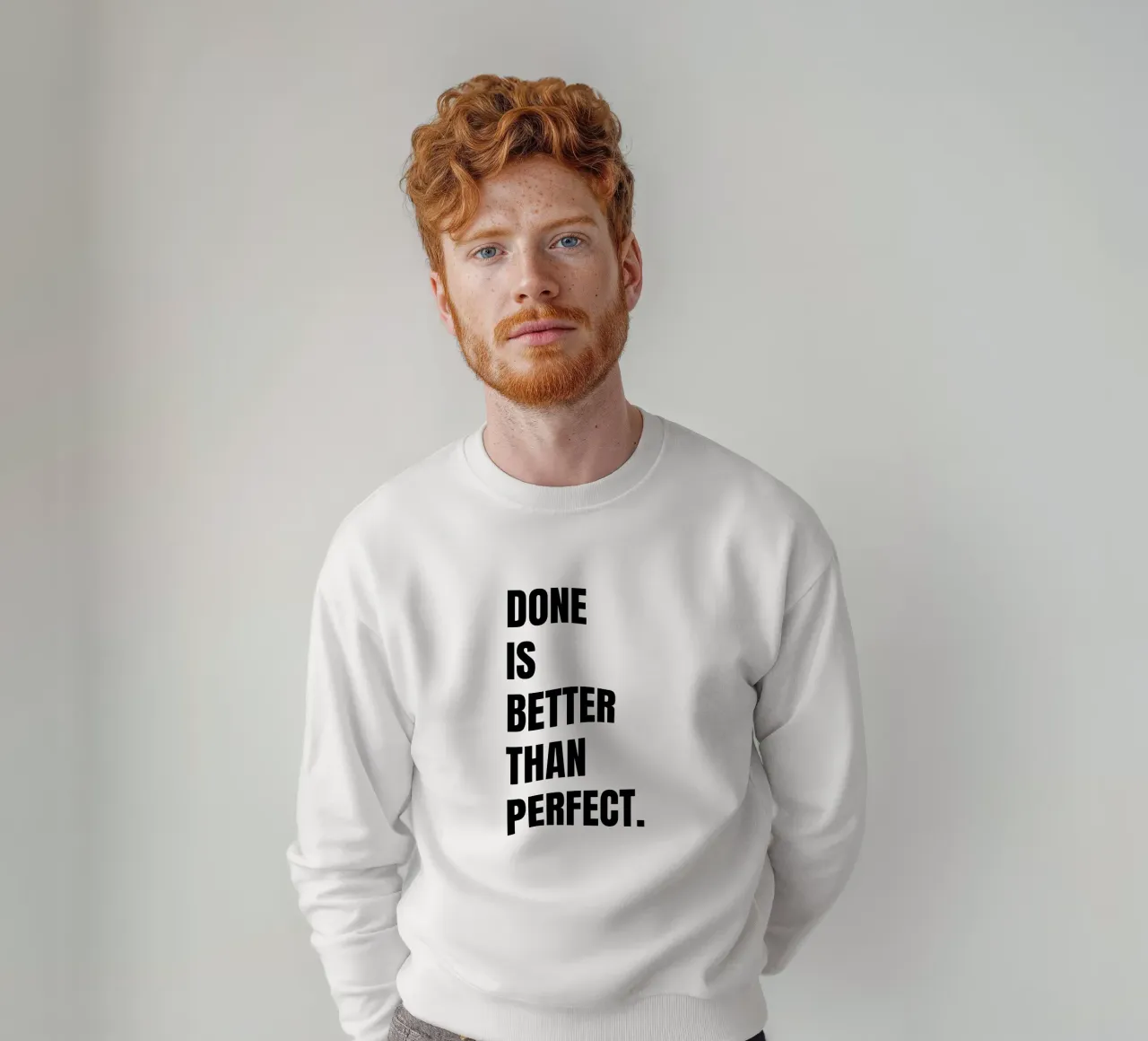 Done is better than perfect sweatshirt van RB-Quotes
