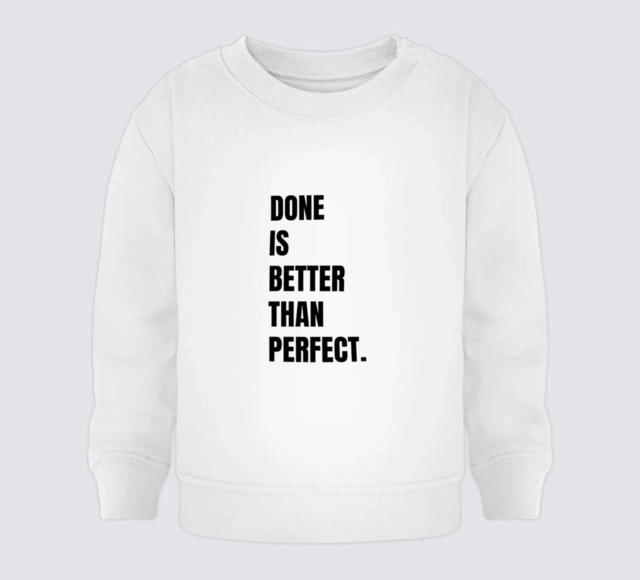 Done is better than perfect felpa neonato da RB-Quotes