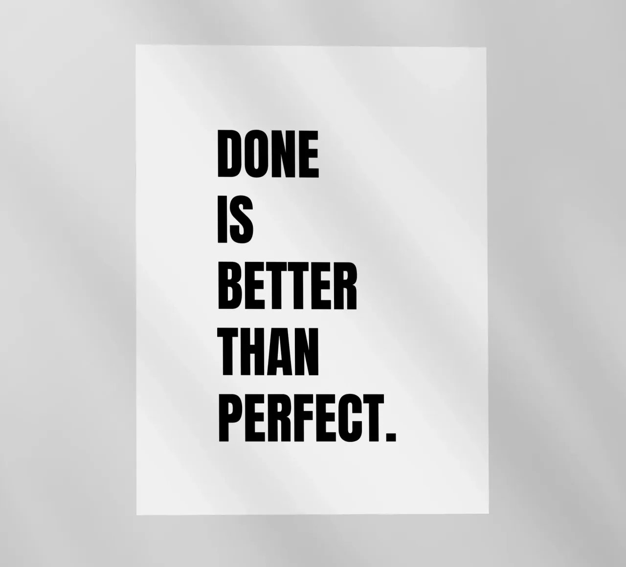 Done is better than perfect pellicola backlit da RB-Quotes