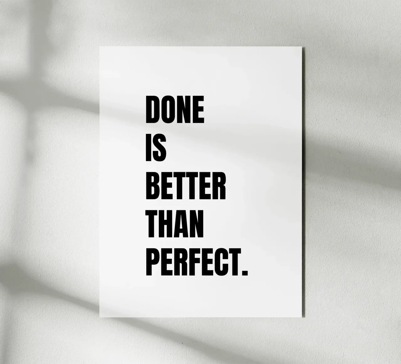 Done is better than perfect alluminio dibond da RB-Quotes