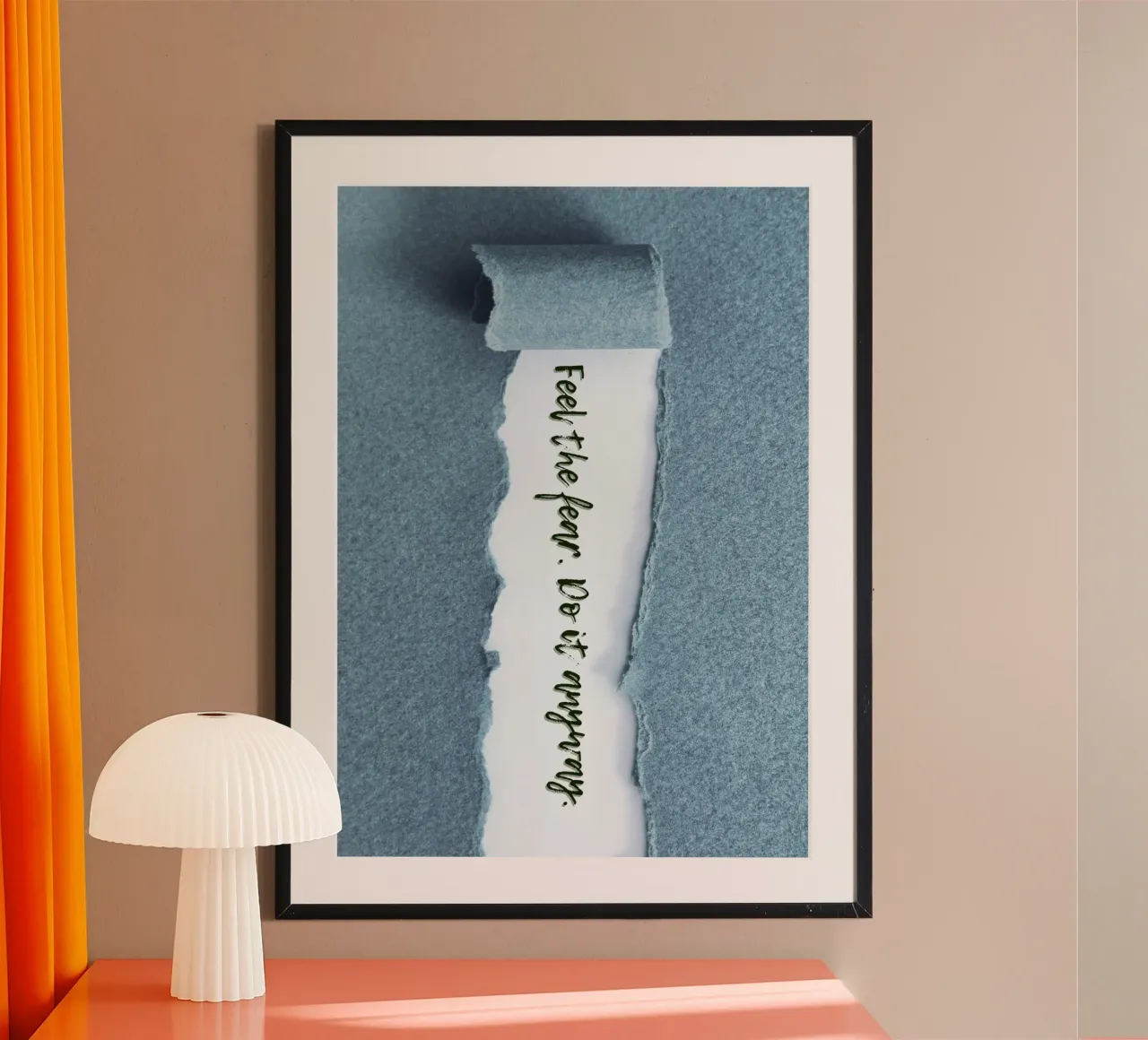 FEEL THE FEAR. DO IT ANYWAY. Poster von Einfach Uebel