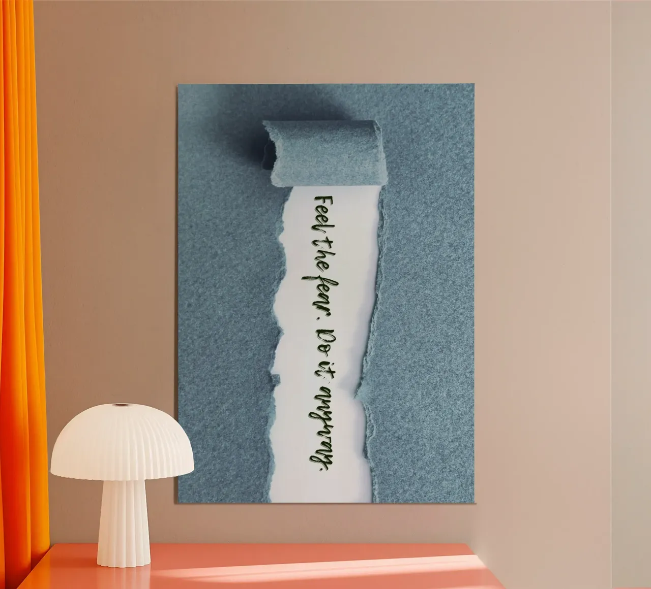 FEEL THE FEAR. DO IT ANYWAY. Poster von Einfach Uebel