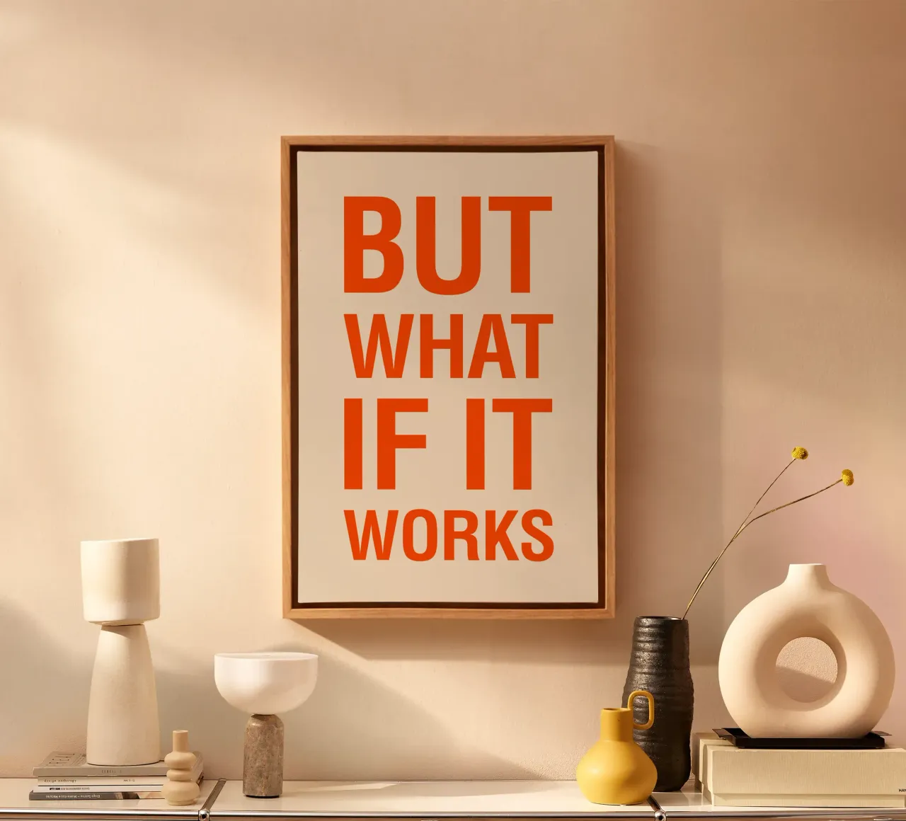 But What If It Works – Bold Motivational Typo Poster tela con Cornice a cassetta da The Typo Dept.