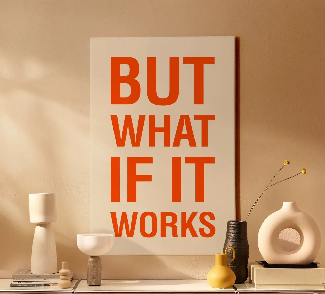 But What If It Works – Bold Motivational Typo Poster tela con Cornice a cassetta da The Typo Dept.