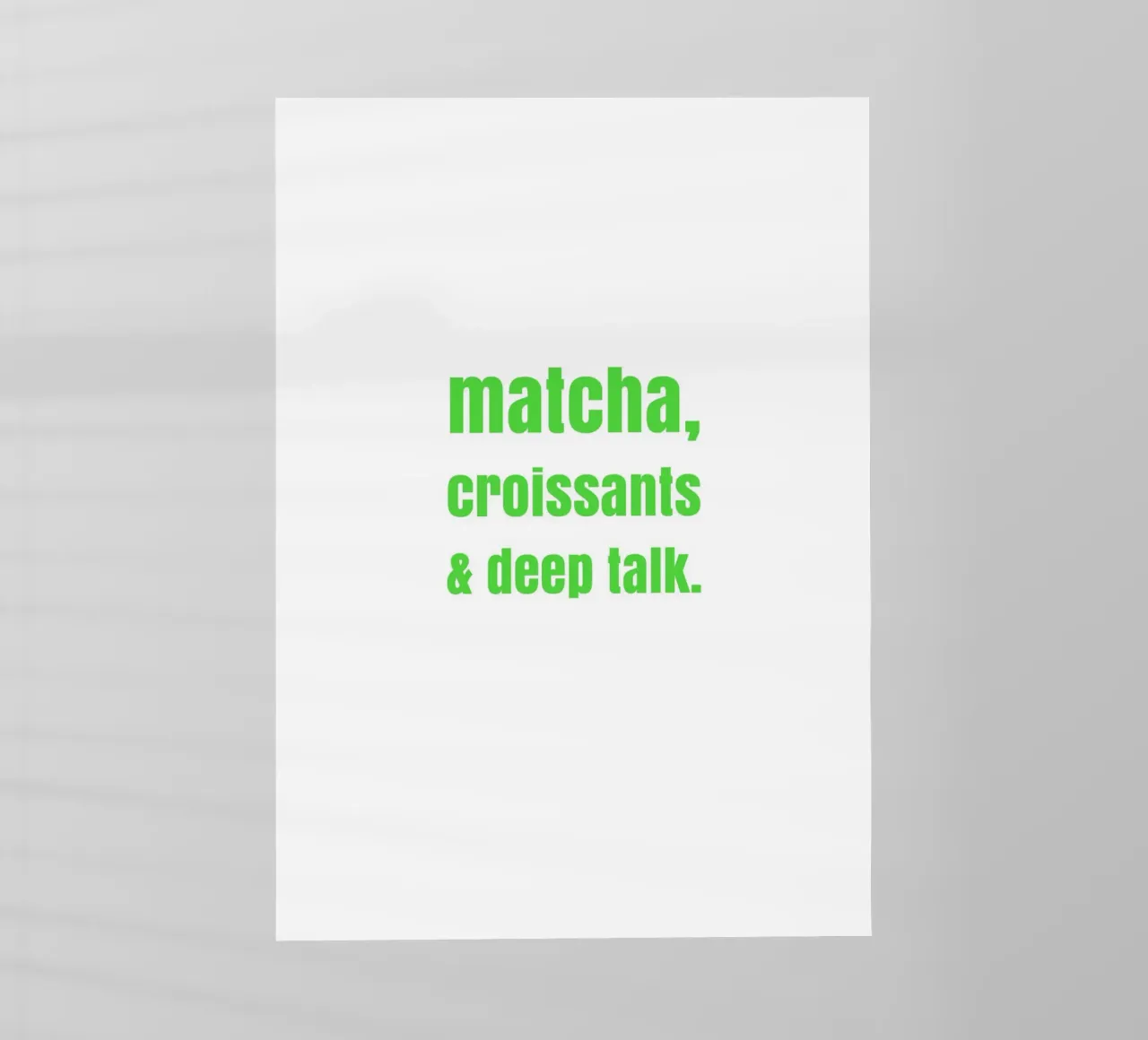 matcha, croissants & deep talk pellicola backlit da maramirage