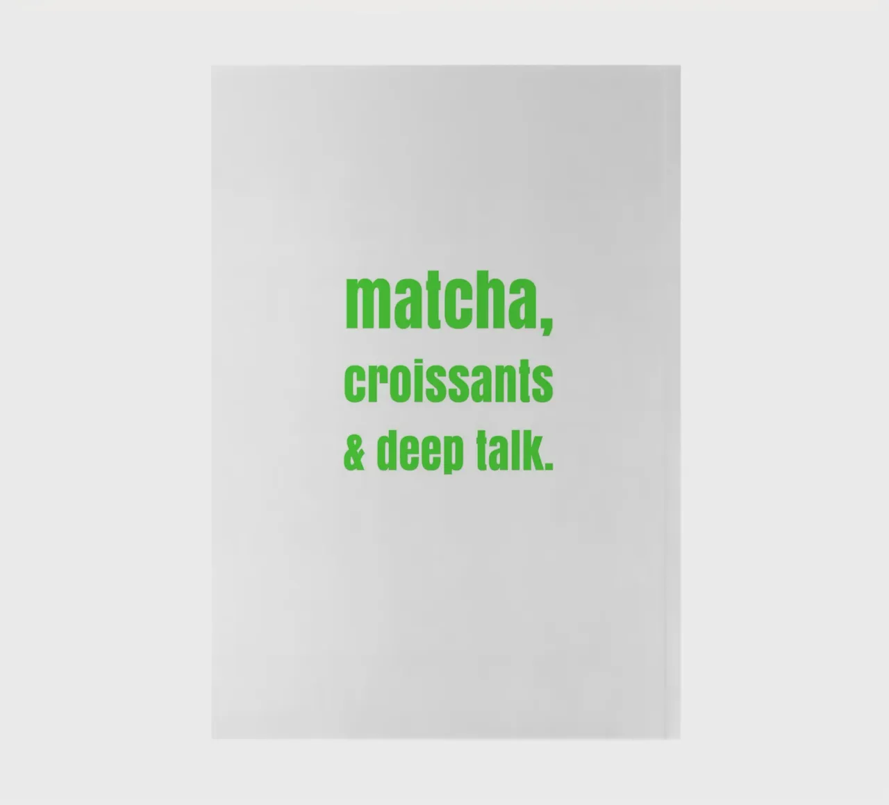 matcha, croissants & deep talk notebook by maramirage