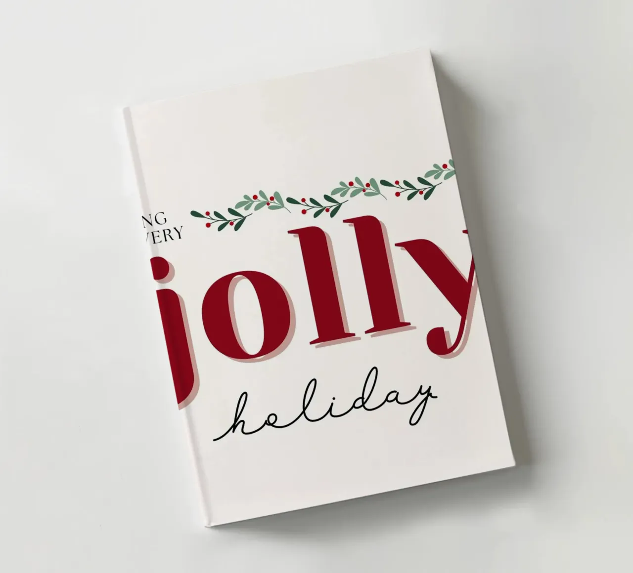 Wishing You a Jolly Holiday - Festive Greeting Print notebook by ClubArt