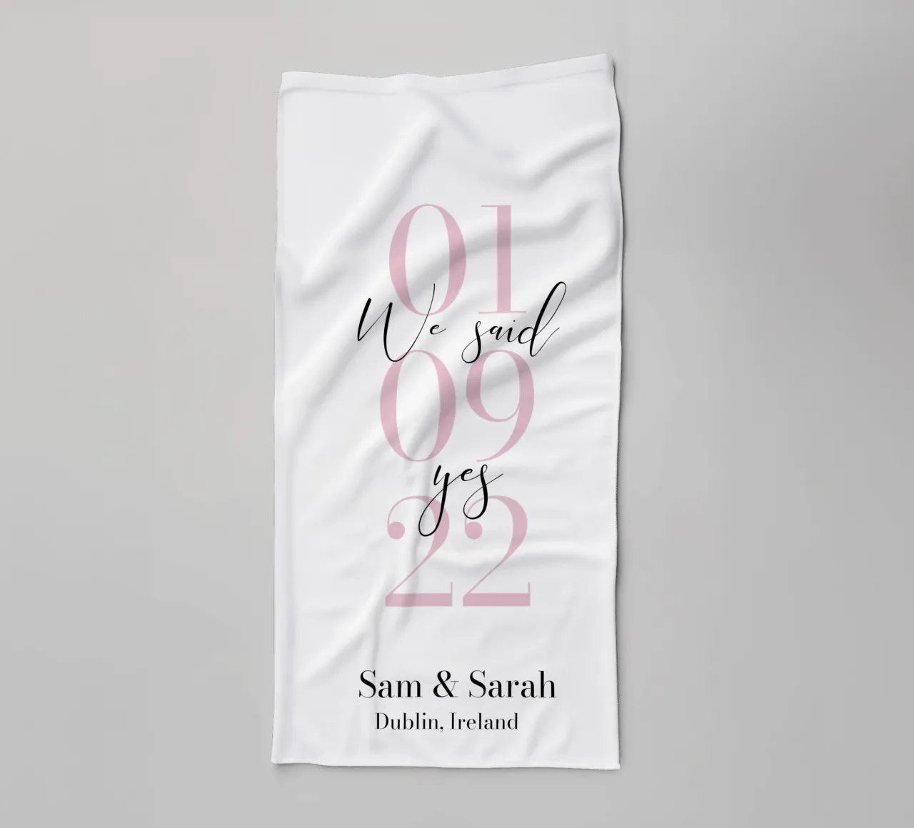 We Said Yes Custom Print towel by Prints By Ayleen