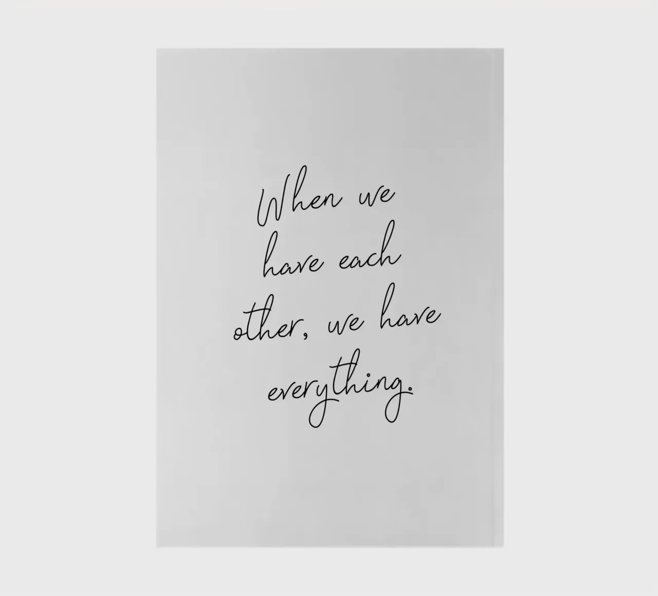 We Have Everything notebook by Ayleen
