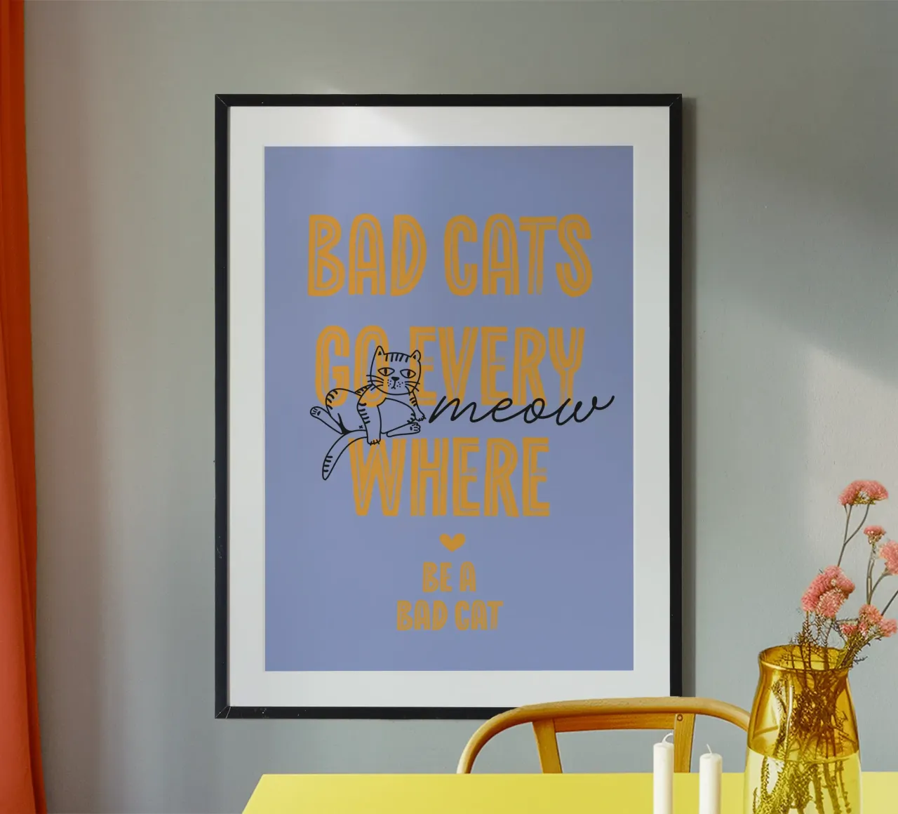 Bad cats go everywhere poster con telaio in plastica da Fraysein Design