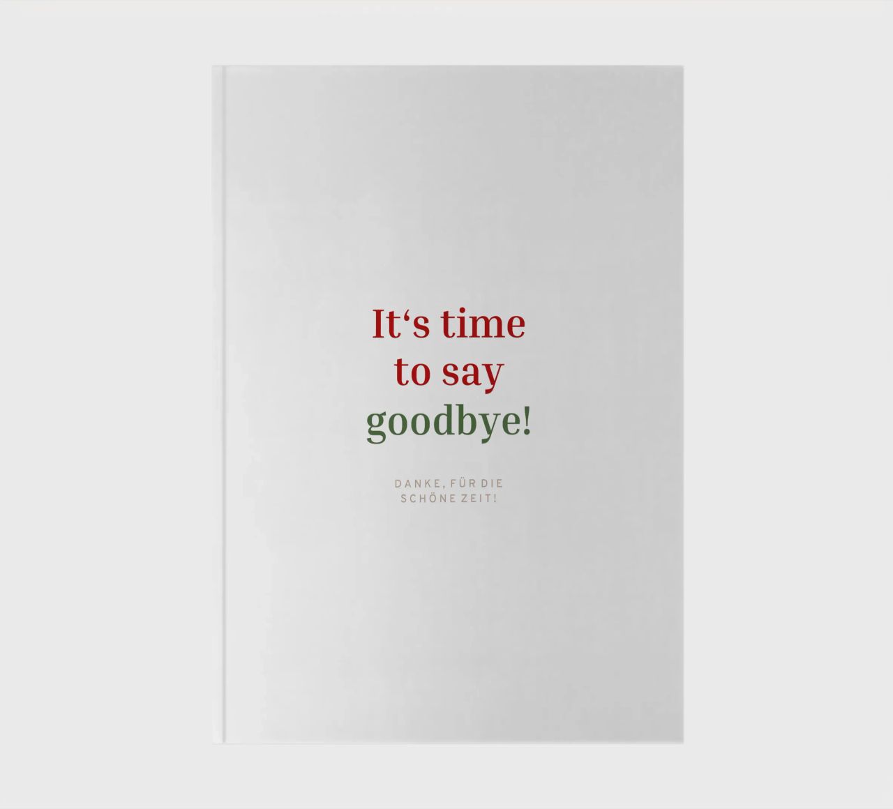 Say Goodbye Notizbuch von Kartenliebe