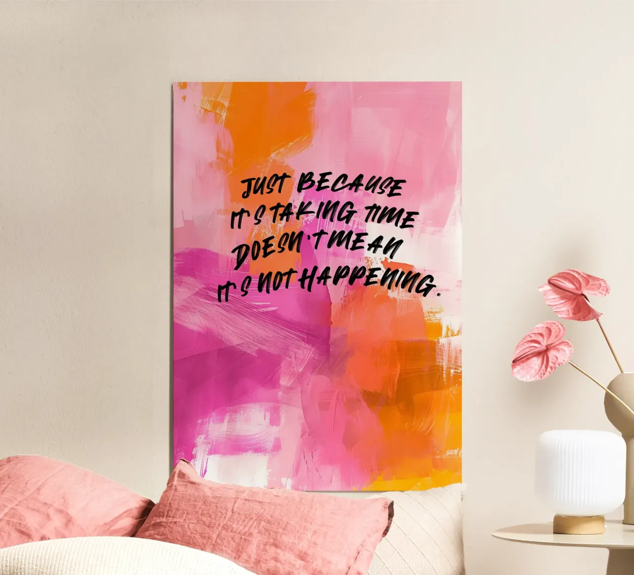 Inspirational Quote Art: "Just Because It's Taking Time" hahnemühle by homdeco