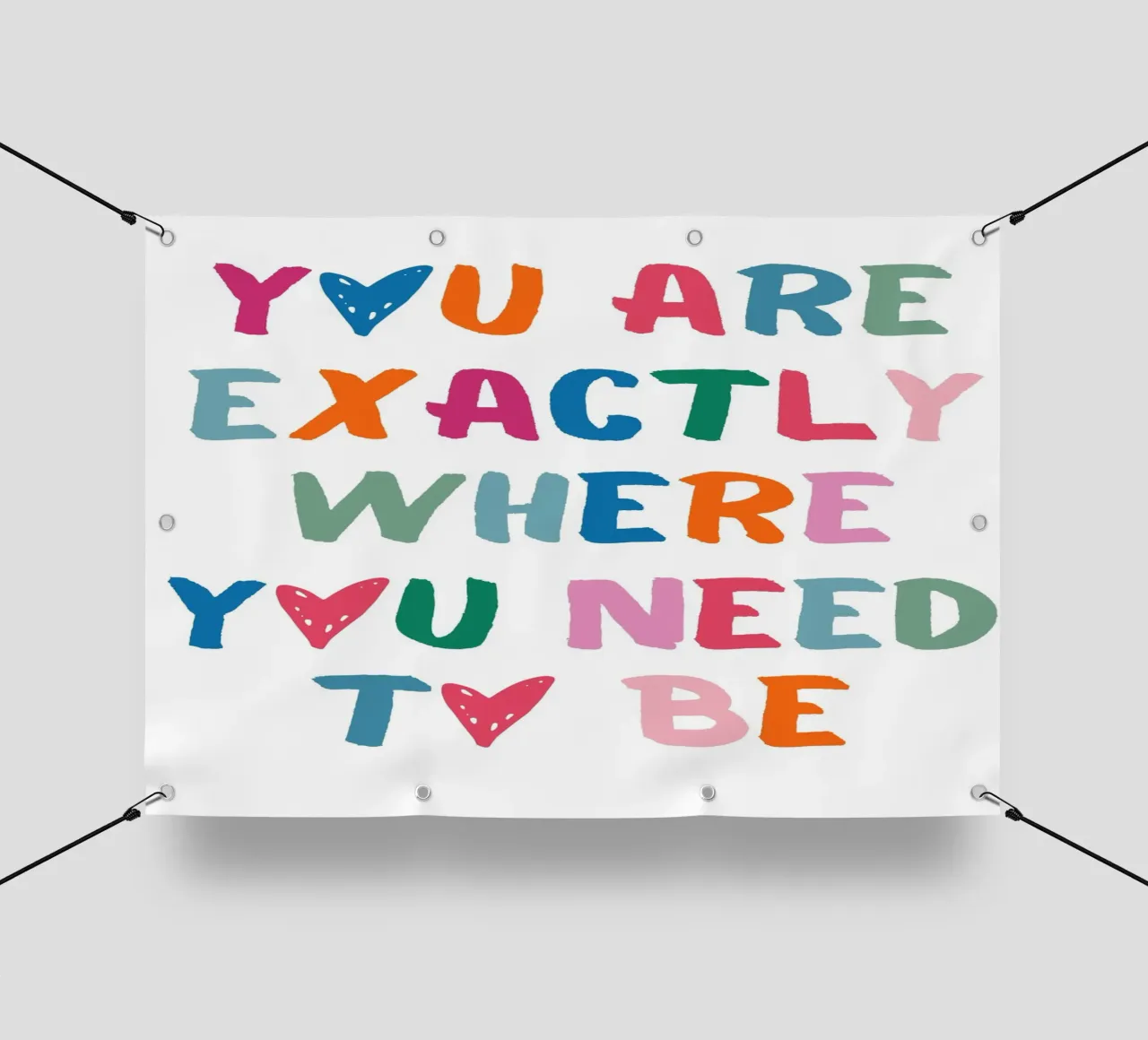 Arte positiva "Sei esattamente dove devi essere". telo in pvc da homdeco