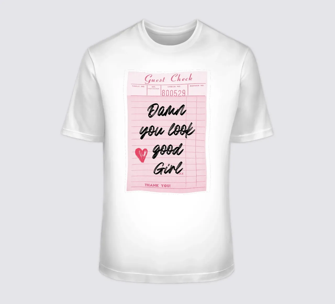 Impression d'art "Damn You Look Good Girl" pour les invités t-shirt de homdeco