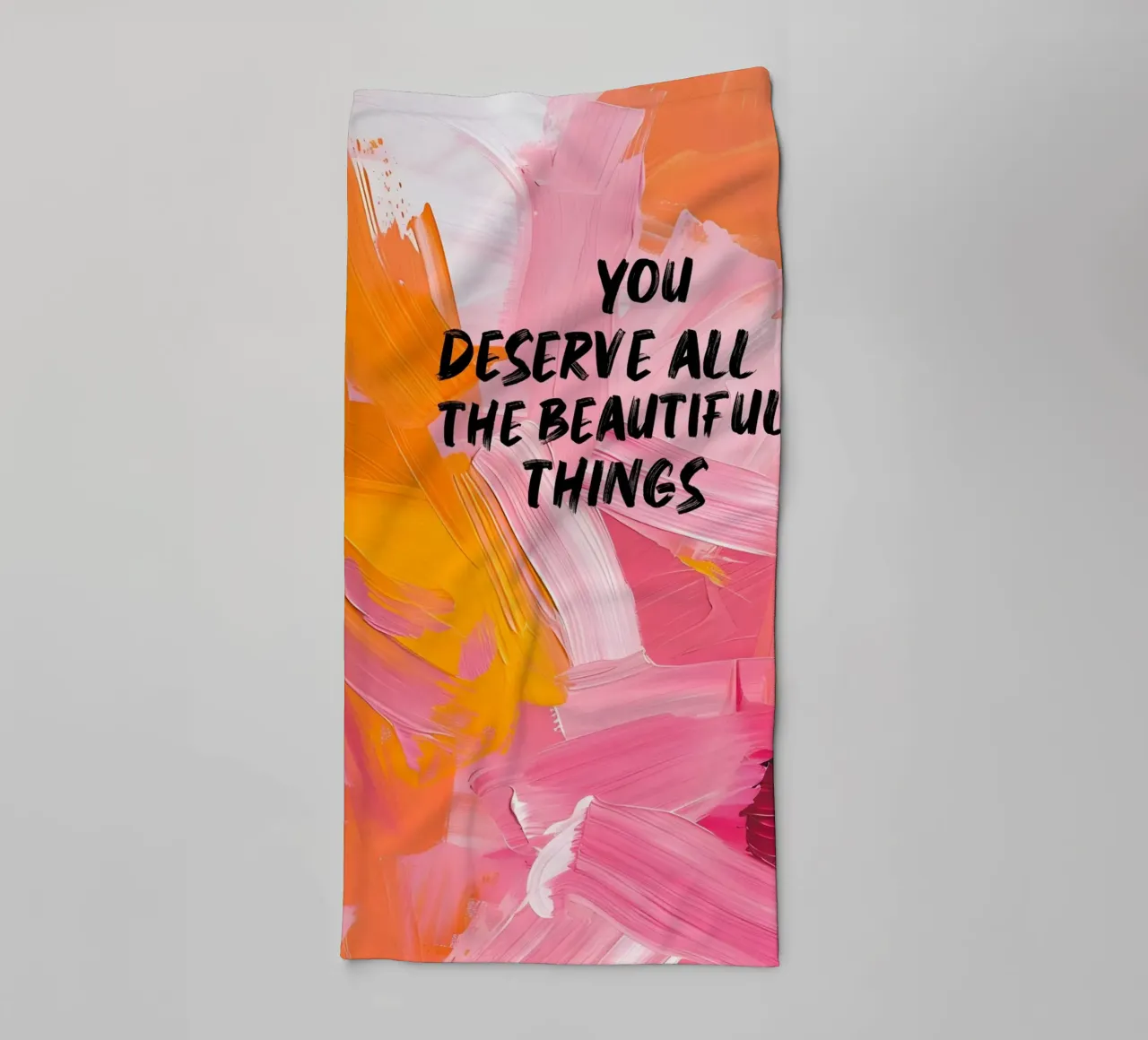 "Je verdient alle mooie dingen Abstracte kunstdruk badhanddoek van homdeco