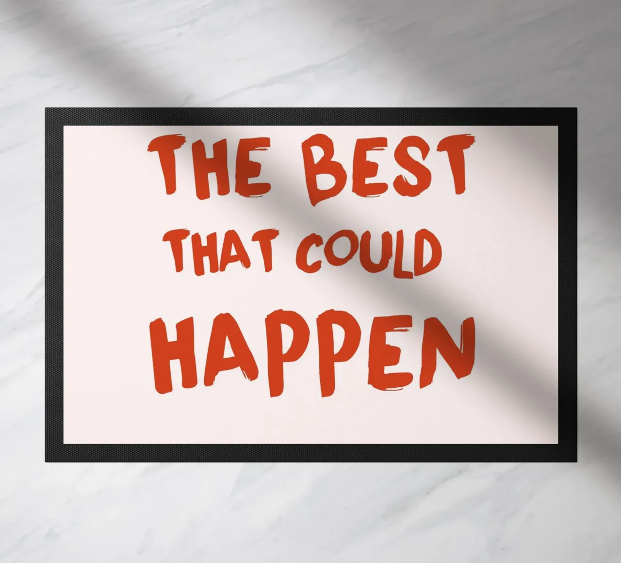 "What's The Best That Could Happen" Motivational Art doormat by homdeco