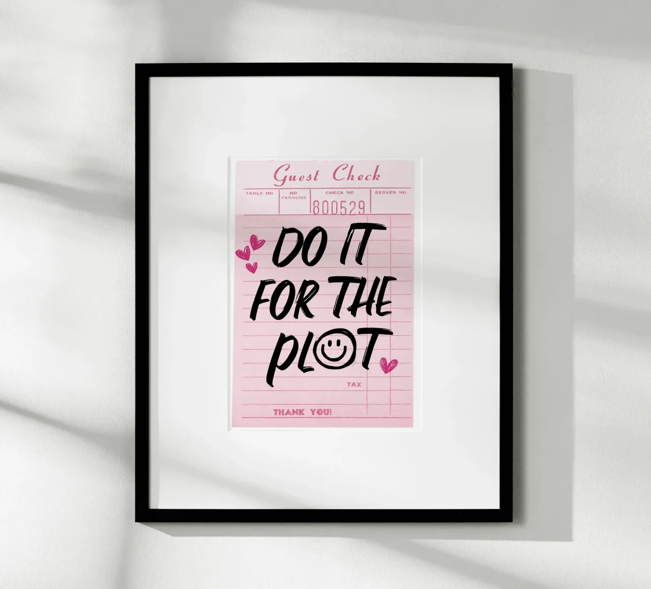 Stampa d'arte "Do It For The Plot" (Fallo per la trama) carta hahnemühle da homdeco
