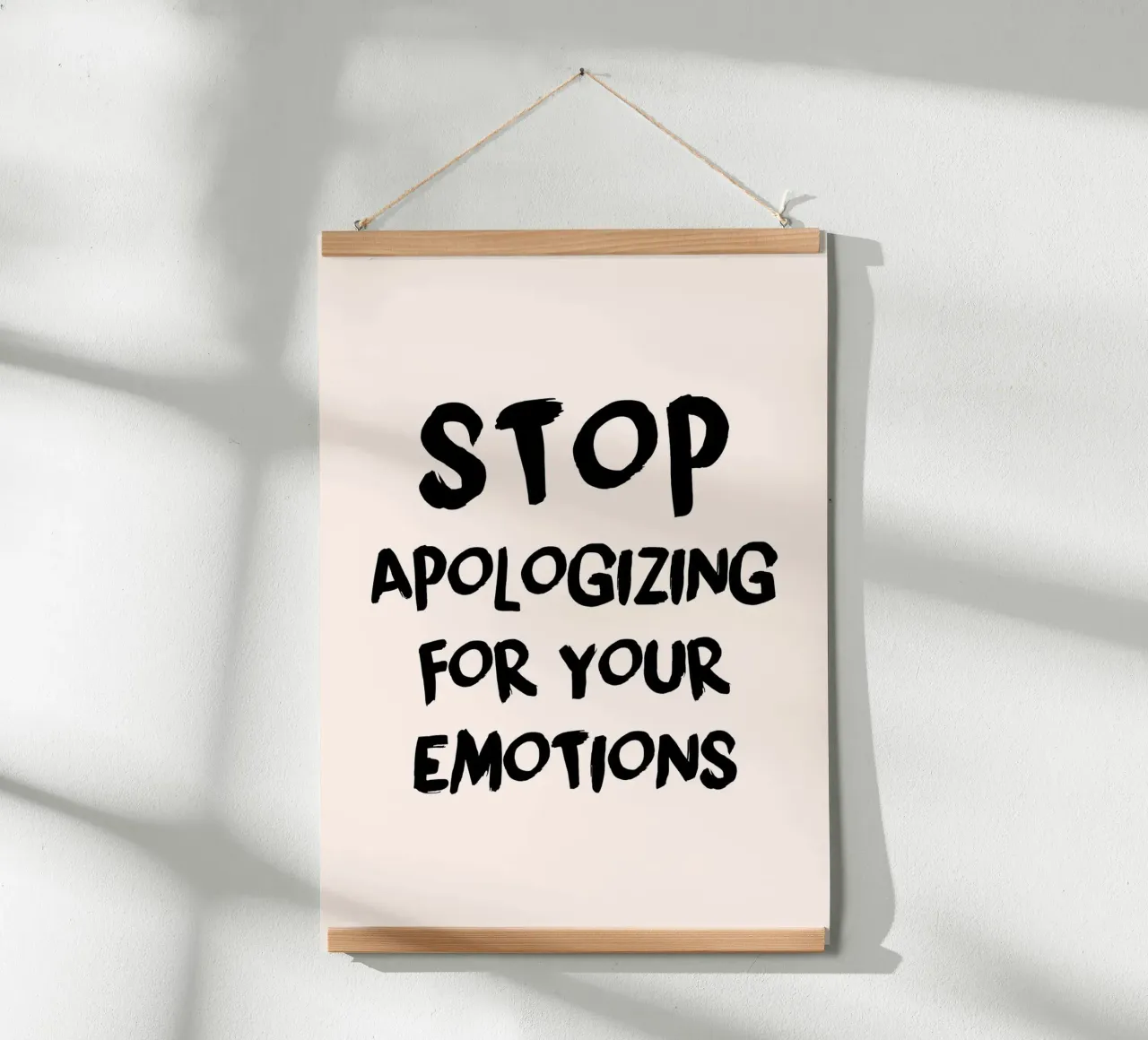 "Stop Apologizing for Emotions" Empowering Art Print poster by homdeco